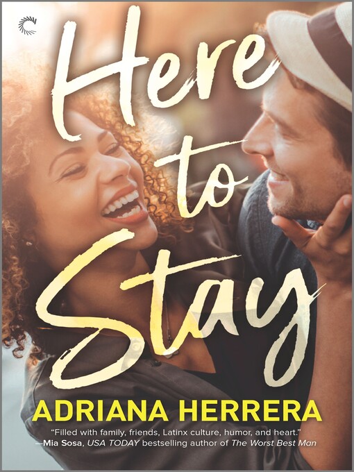 Title details for Here to Stay by Adriana Herrera - Available